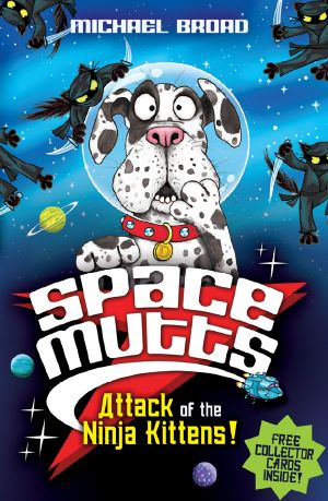 [Spacemutts 01] • Attack of the Ninja Kittens!